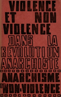 Violence et non-violence dans la révolution anarchiste